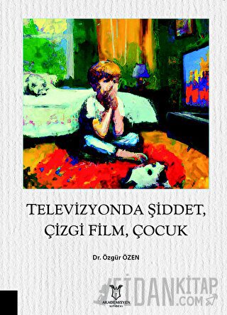 Televizyonda Şiddet, Çizgi Film, Çocuk
