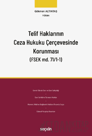Telif Haklarının Ceza Hukuku Çerçevesinde Korunması