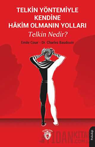Telkin Yöntemiyle Kendine Hakim Olmanın Yolları Telkin Nedir?