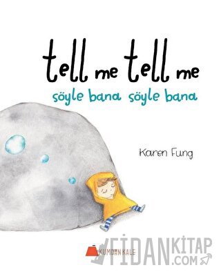 Tell Me Tell Me - Söyle Bana Söyle Bana Karen Fung