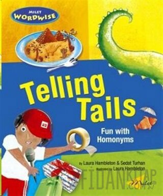 Telling Tails: Fun with Homonyms Laura Hambleton