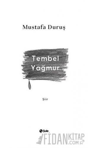 Tembel Yağmur