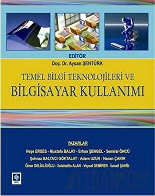 Temel Bilgi Teknolojileri ve Bilgisayar Kullanımı