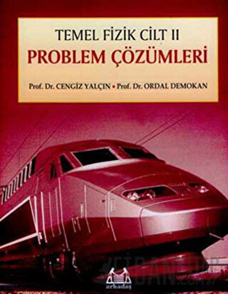 Temel Fizik Cilt 2 Problem Çözümleri Cengiz Yalçın