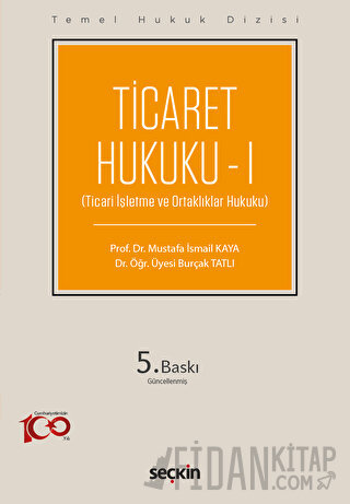 Temel Hukuk Dizisi Ticaret Hukuku – I (THD) (Ticari İşletm