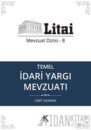 Temel İdari Yargı Mevzuatı