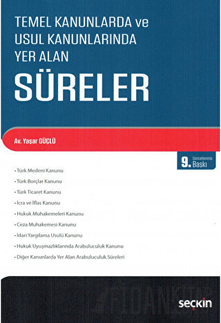 Temel Kanunlarda ve Usul Kanunlarında Yer Alan Süreler Yaşar Güçlü