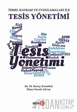 Temel Kavram ve Uygulamaları ile Tesis Yönetimi