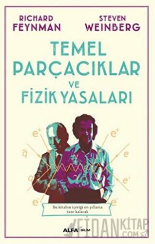 Temel Parçacıklar ve Fizik Yasaları