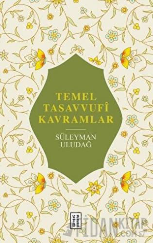 Temel Tasavvufi Kavramlar