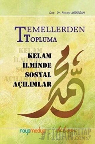 Temellerden Topluma Kelam İlminde Sosyal Açılımlar Recep Ardoğan