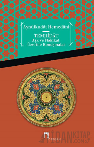 Temhidat - Aşk ve Hakikat Üzerine Konuşmalar