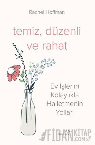 Temiz, Düzenli ve Rahat