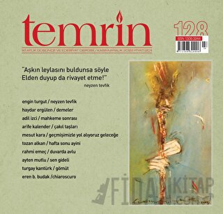 Temrin Düşünce ve Edebiyat Dergisi Sayı: 128 Kasım - Aralık 2022