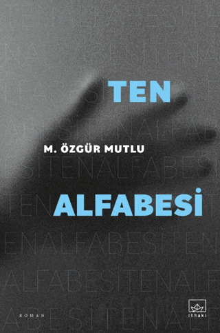 Ten Alfabesi M. Özgür Mutlu