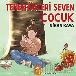 Teneffüsleri Seven Çocuk Nihan Kaya