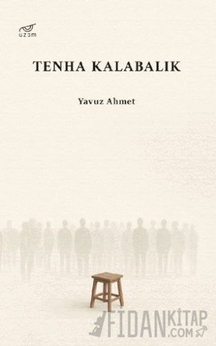 Tenha Kalabalık Yavuz Ahmet