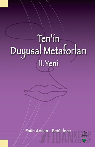 Ten'in Duyusal Metaforları II. Yeni Fatih Arslan