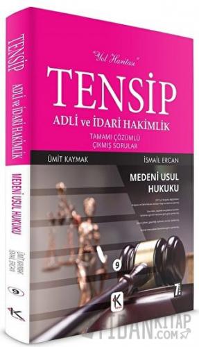 Tensip Medeni Usul Hukuku - Adli ve İdari Hakimlik Tamamı Çözümlü Çıkmış Sorular