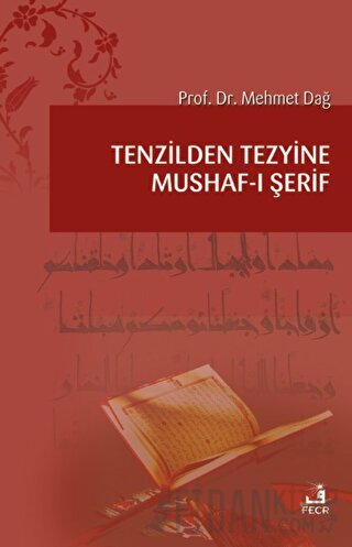 Tenzilden Tezyine Mushaf-ı Şerif