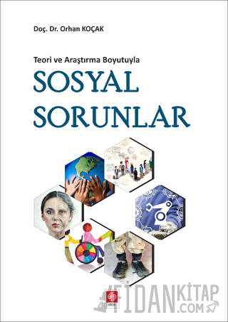 Teori ve Araştırma Boyutuyla Sosyal Sorunlar