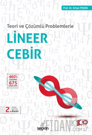 Teori ve Çözümlü Problemlerle Lineer Cebir