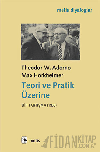 Teori ve Pratik Üzerine Bir Tartışma (1956)