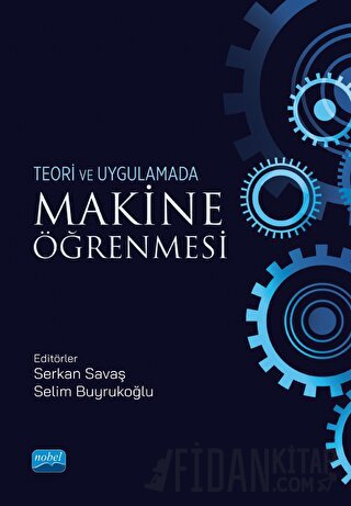 Teori ve Uygulamada Makine Öğrenmesi