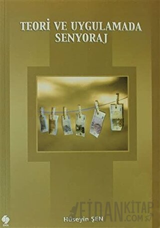 Teori ve Uygulamada Senyoraj