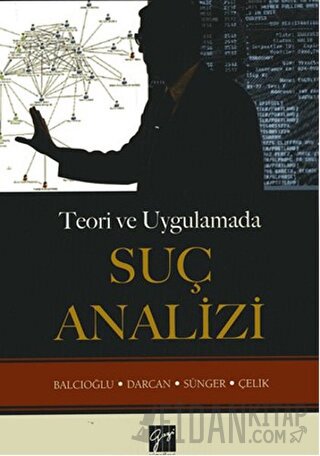 Teori ve Uygulamada Suç Analizi Emirhan Darcan