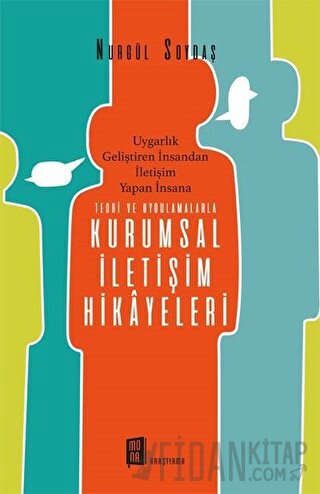 Teori ve Uygulamalarla Kurumsal İletişim Hikayeleri