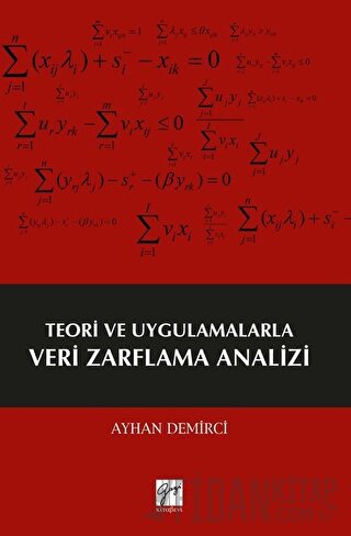 Teori ve Uygulamalarla Veri Zarflama Analizi