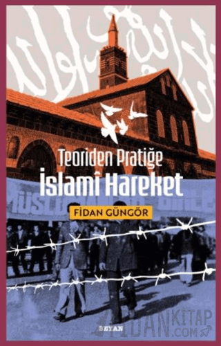 Teoriden Pratiğe İslami Hareket