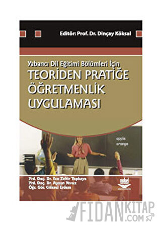 Teoriden Pratiğe Öğretmenlik Uygulaması