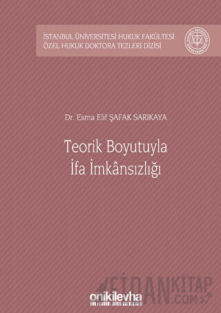 Teorik Boyutuyla İfa İmkansızlığı (Ciltli)