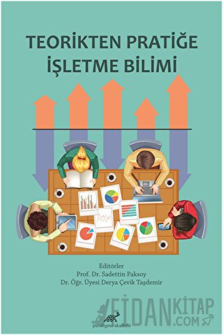 Teorikten Pratiğe İşletme Bilimi