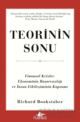 Teorinin Sonu: Finansal Krizler, Ekonominin Başarısızlığı ve İnsan Etkileşiminin Kapsamı