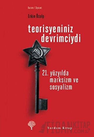 Teorisyeniniz Devrimciydi
