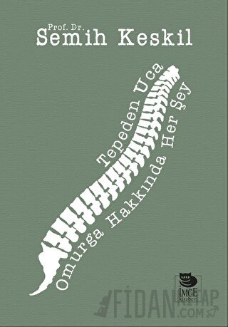 Tepeden Uca: Omurga Hakkında Her Şey