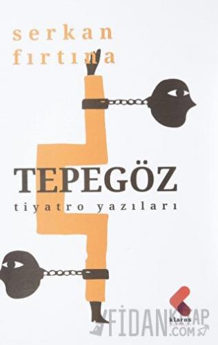 Tepegöz - Tiyatro Yazıları