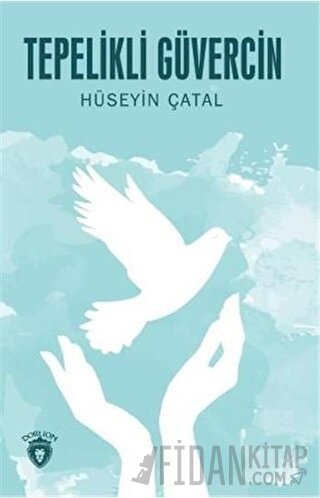 Tepelikli Güvercin