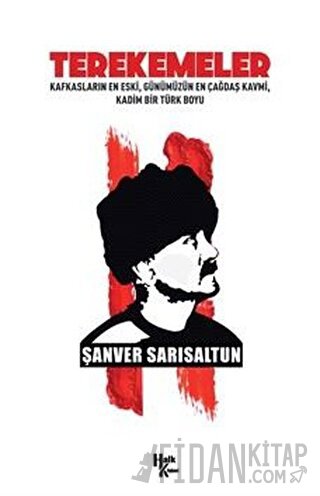 Terekemeler: Kafkasların En Eski Günümüzün En Çağdaş Kavmi Kadim Bir T