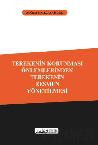 Terekenin Korunması Önlemlerinden Terekenin Resmen Yönetilmesi