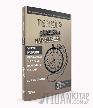 TERKİP Vergi Usul Hukuku Kapsamında Süreler ve Hap Bilgiler El Kitabı 