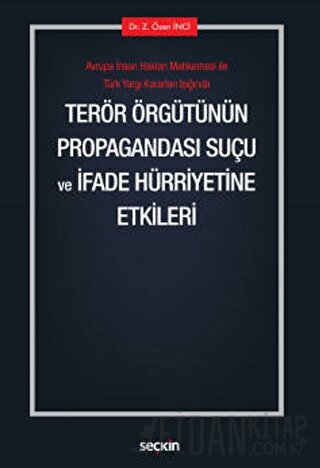 Terör Örgütünün Propagandası Suçu ve İfade Hürriyetine Etkileri