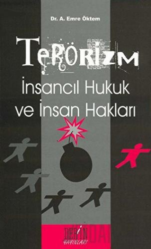 Terörizm İnsancıl Hukuk ve İnsan Hakları