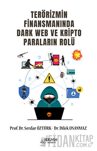 Terörizmin Finansmanında Dark Web Ve Kripto Paraların Rolü Serdar Öztü