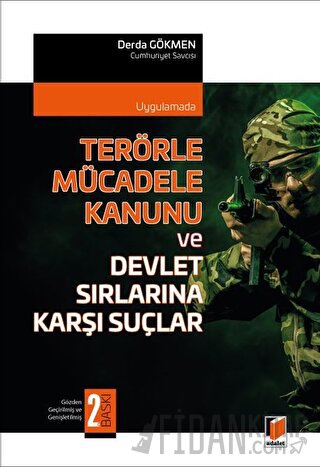 Terörle Mücadele Kanunu ve Devlet Sırlarına Karşı Suçlar