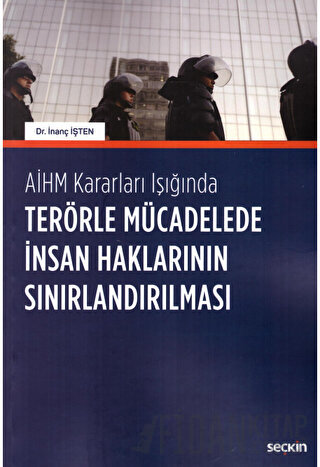 Terörle Mücadelede İnsan Haklarının Sınırlandırılması