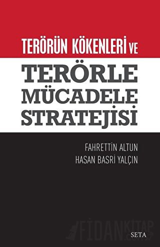 Terörün Kökenleri ve  Terörle Mücadele Stratejisi
